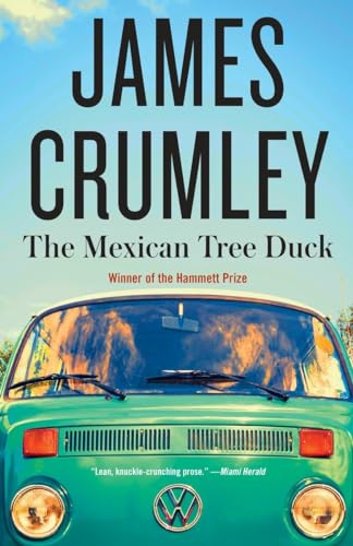 The Mexican Tree Duck: James Crumley (C.W. Sughrue, Band 2) von Vintage Crime/Black Lizard